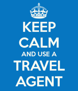 keep calm and use a travel agent